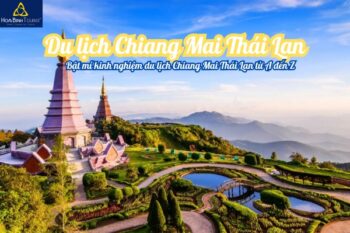 Kinh nghiệm du lịch Chiang Mai Thái Lan